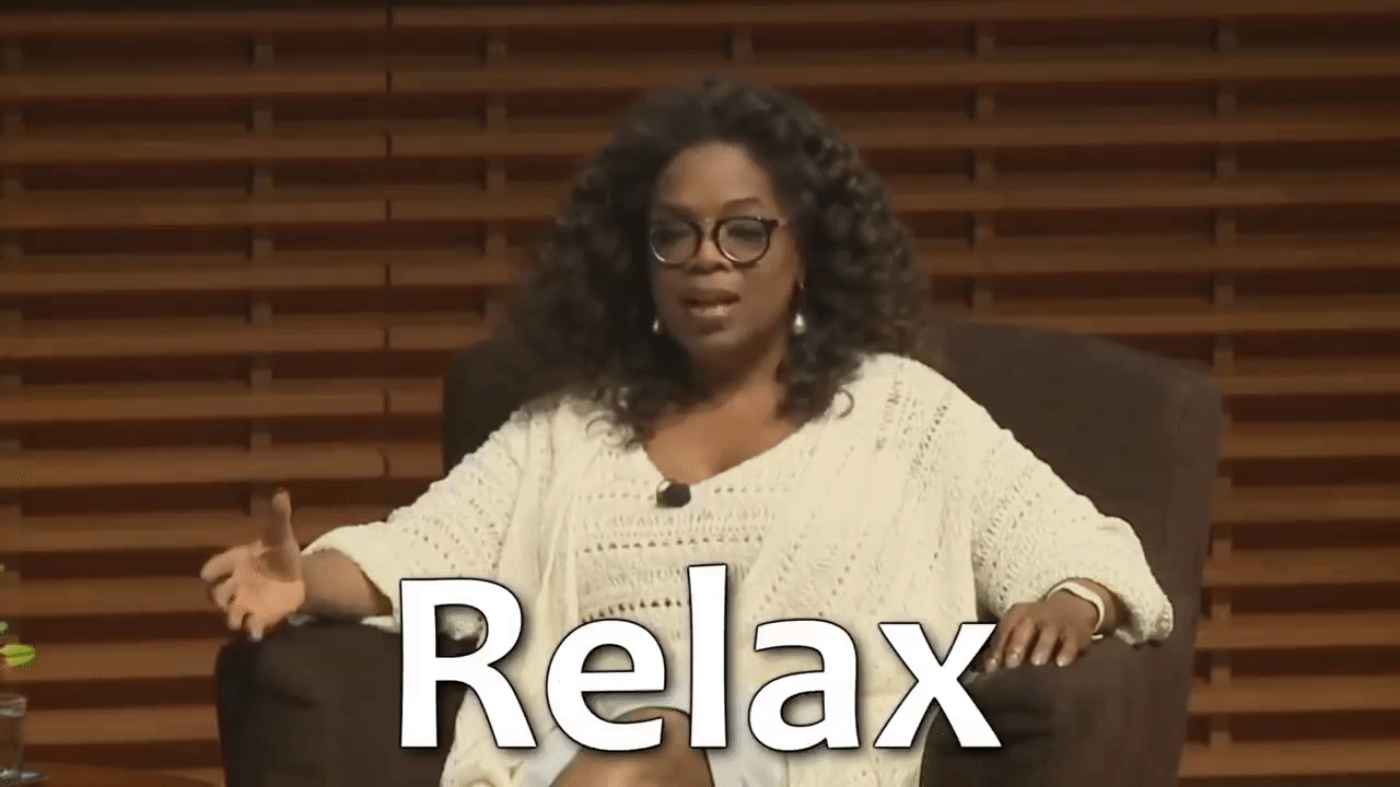 Oprah relax.gif